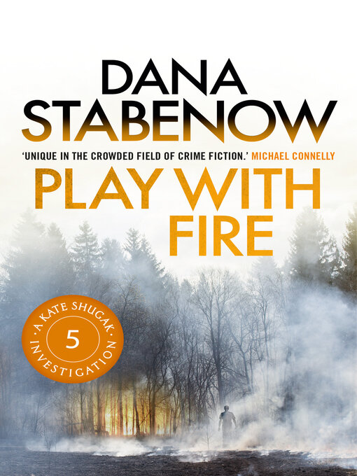 Title details for Play with Fire by Dana Stabenow - Available